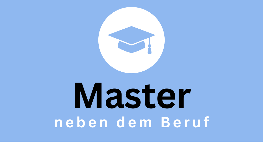 berufsbegleitender Master